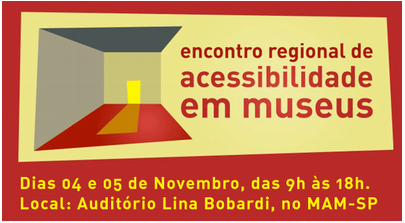 Encontro Regional de Acessibilidade em Museus 2